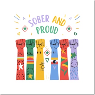 Sobriety and Pride go Hand in hand Posters and Art